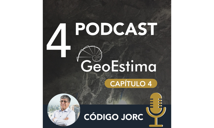 GeoEstima Podcast Capítulo 4 Código JORC